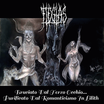 Flegias : Bruciato dal Terzo Occhio... Purificato dal Romanticismo in Lilith